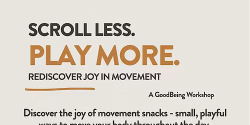 Scroll Less, Play More - Movement Workshop