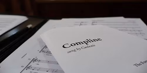 Caelestis: Compline - St Joseph's Church, Clifton
