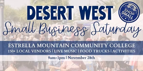 Desert West Small Business Saturday 11\/28 \ud83d\udc99