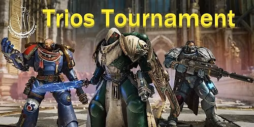 YHP: Alexandria - 40K Trios Tournament