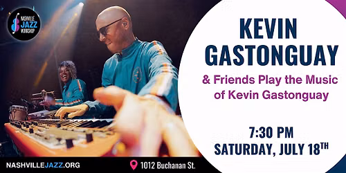 Kevin Gastonguay & Friends Play the Music of Kevin Gastonguay