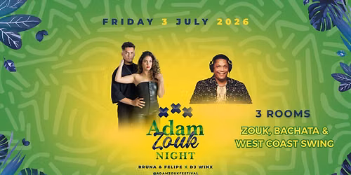 Adam Zouk Night