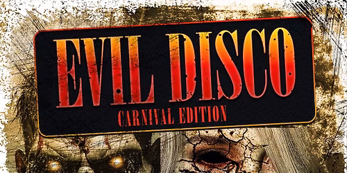 EVIL DISCO - Carnival Edition