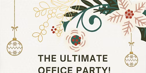 The Ultimate Office Party!