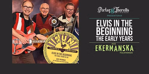 ELVIS IN THE BEGINNING - The early years!