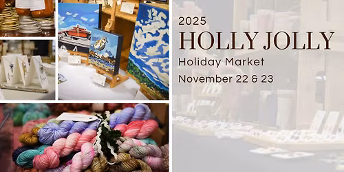 Holly Jolly Holiday Market - 2025