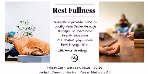 Rest Fullness: Autumnal Ayurvedic care