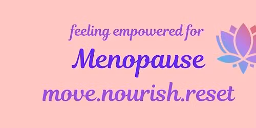 Flush & Flourish | a menopause empowerment day event for women 35-50+