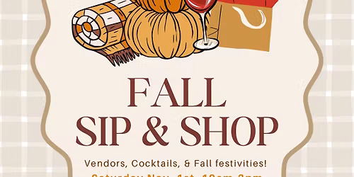 Fall Sip & Shop