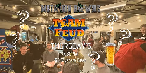 Mutation Brewing Presents Family Feud Trivia