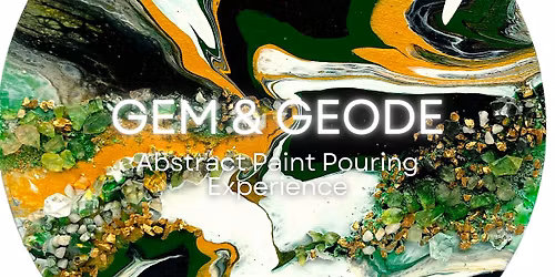 Paint Workshop \u2013 Gem & Geode Night \u2013 Abstract Acrylic Paint Pouring
