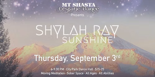 Ecstatic Dance - DJ Shylah Ray