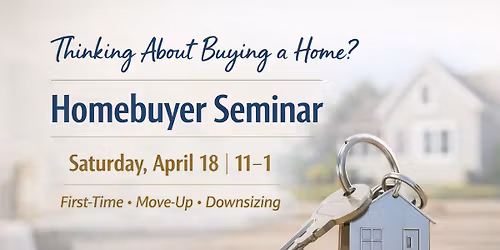 Homebuyer Seminar: Smart Moves for Today\u2019s Market