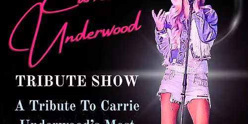 The Carrie Underwood Tribute Show