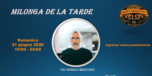 Milonga de la tarde - Tdj Angelo Mercurio