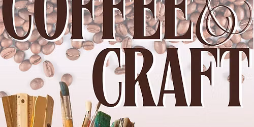 Coffee and Craft