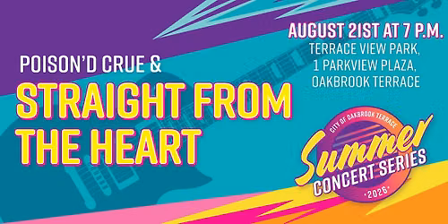 Summer Concert Series - Poison'd Crue and Straight From The Heart