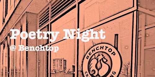 Poetry Night at Benchtop