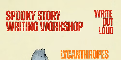 Spooky Storywriting Workshop -Write Out Loud