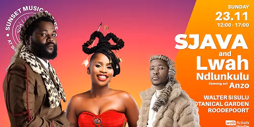 Sunset Music Series presents Sjava, Lwah Ndlunkulu and more