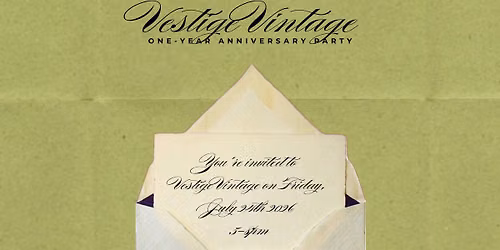 Vestige Vintage One-Year Anniversary Party