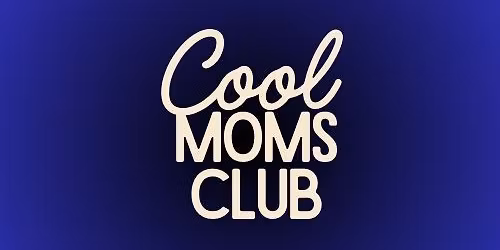Cool Moms Club 