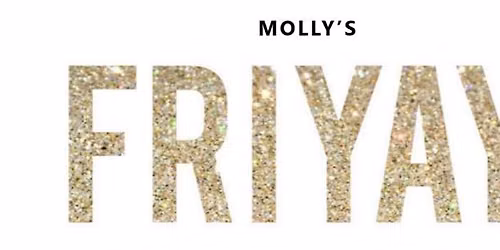 Molly's FriYAY @ the Cosy Club