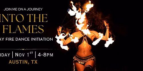 Beginners Fire Dance Initiation | Nov 1st