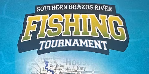 Southern Brazos River Fishing Tournament 
