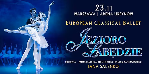 EUROPEAN CLASSICAL BALLET "Jezioro \u0142ab\u0119dzie"