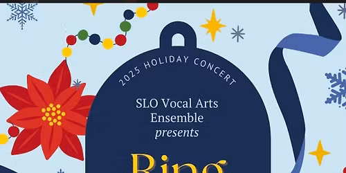 SLO Vocal Arts Ensemble Ring in the Season
