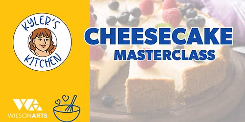 WORKSHOP: Cheesecake Masterclass with Kyler's Kitchen
