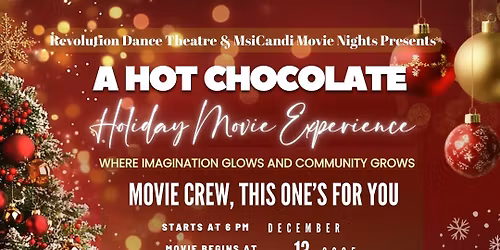 A Hot Chocolate Holiday Movie Experience