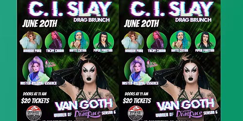 C. I . SLAY Drag Brunch