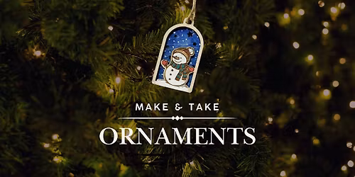 Holiday Ornament Make & Take