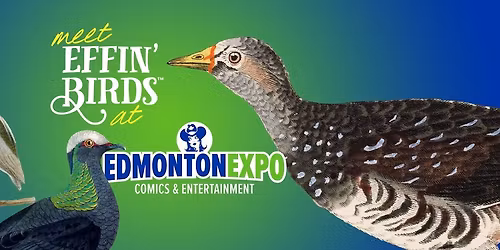 Effin\u2019 Birds at Edmonton Expo