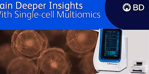 Gain Deeper Insights with Single-Cell Multi-omics: BD Rhapsody