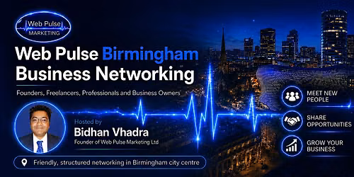 Web Pulse Birmingham Business Networking | Founders & Professionals
