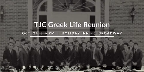 TJC Greek Life Reunion