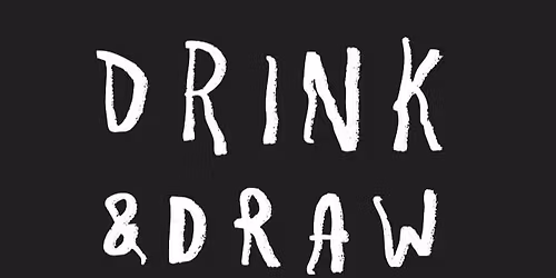Drink & Draw - The Boileroom, Guildford