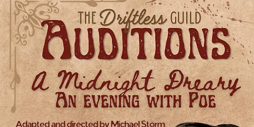 Auditions - A Midnight Dreary; An Evening With Poe