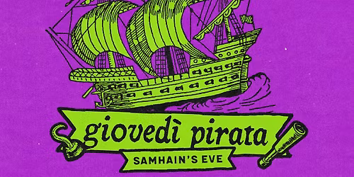 \ud83d\udd78 GIOVEDI PIRATA \ud83d\udd78