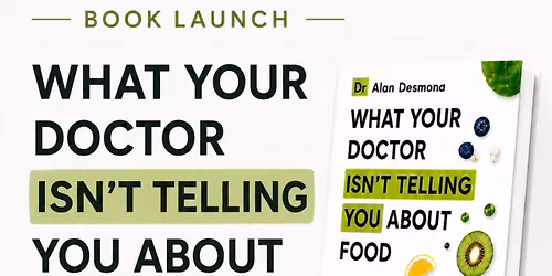 What Your Doctor Isn't telling You About Food - EXETER BOOK LAUNCH