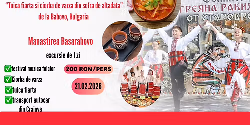 Festivalul \u201cTuica fiarta si ciorba de varza\u201d, Babovo, Bulgaria - 200 RON\/pers
