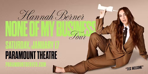 HANNAH BERNER: NONE OF MY BUSINESS TOUR