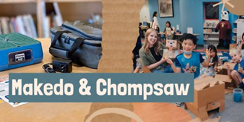 SRC STEAM: Makedo & ChompSaw