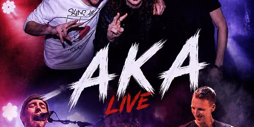AKA - Live @ The Cannon