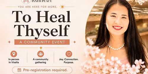 To Heal Thyself - A Community Event (Free)
