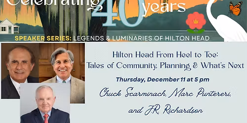 Hilton Head Island from Heel to Toe: Tales of Community, Planning & What\u2019s Next