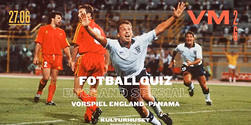 Fotballquiz: England spesial (vorspiel England\u2013Panama) \/\/ Drammen kulturhus